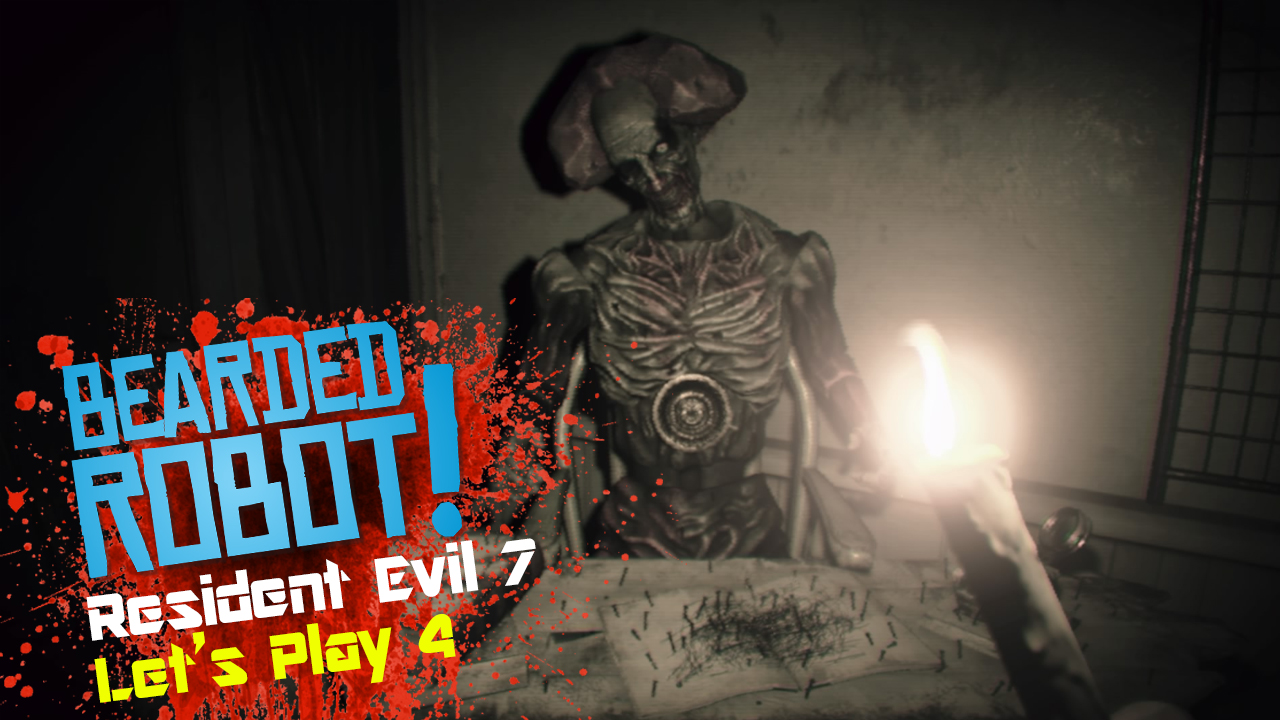 Episode 4 of our Resident Evil 7  Let's Play!  Bearded Robot